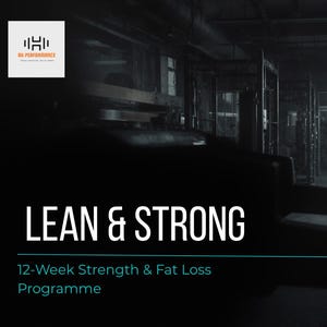May include: A digital graphic for a 12-Week Strength & Fat Loss Programme titled LEAN & STRONG. The background features a dark, moody gym interior with weight equipment. The logo for DG PERFORMANCE is in the top left, and the text TRAIN SMARTER. BUILD MORE is in the bottom right corner.