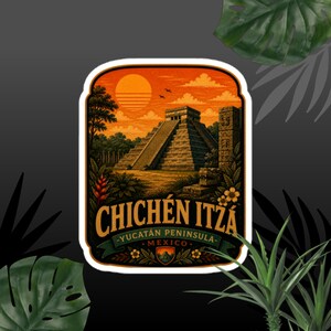 May include: A rectangular sticker featuring a sunset illustration of the Chichén Itzá pyramid in the Yucatán Peninsula, Mexico. The design includes orange and yellow tones, tropical foliage, and the text CHICHÉN ITZÁ YUCATÁN PENINSULA MEXICO.