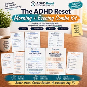 Könnte beinhalten: Das ADHD Reset Morning + Evening Combo Kit enthält mehrere druckbare Checklisten und Anleitungen. Die Dokumente tragen Titel wie No-Think Morning Routine, Get Out The Door Checklist und Start Here Guides, die zur Unterstützung der täglichen Organisation dienen.