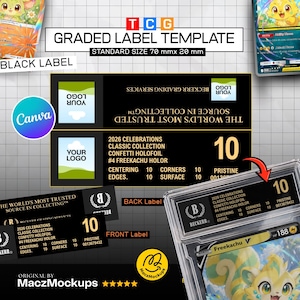 May include: A digital template for a black graded trading card label measuring 70 mm by 20 mm. The design includes placeholders for a logo, the text 'THE WORLD'S MOST TRUSTED SOURCE IN COLLECTING', and a grade of 10 with sub-grades for centering.