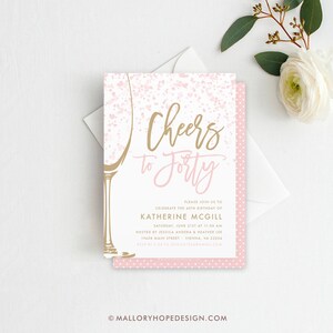 May include: A pink and gold invitation card with the text "Cheers to Forty" and a champagne glass illustration. The invitation is for Katherine McGill's 40th birthday, with event details and RSVP information.