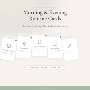 May include: A set of Morning & Evening Routine Cards for adults featuring five rectangular cards with icons and text. The cards include prompts like Open the curtains, Feet on floor, Lay out tomorrow, Eat anything, and a blank card for your own notes.