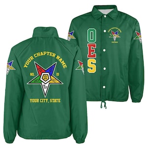May include: A green coach jacket featuring a snap-button front, a collar, and long sleeves. The front displays the vertical text OES and a star emblem. The back features a large five-pointed star emblem with symbols, text reading YOUR CHAPTER NAME, NO. 19, and YOUR CITY, STATE.