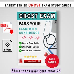 May include: A digital study guide for the CRCST exam featuring a white cover with teal and black text. The cover displays a stethoscope, a red heart icon, and five yellow stars. It includes text indicating 140+ pages and 2026/2027 version.