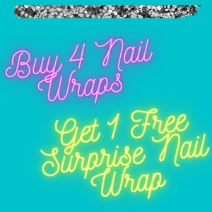 May include: A teal background with the text "Butterfly Kissed Nails" in white script, a butterfly graphic, and the text "Buy 4 Nail Wraps, Get 1 Free Surprise Nail Wrap" in neon colors.