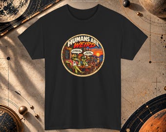 Grappig retro T-shirt met alienprint, "Humans Are Weird" UFO-sci-fi-afbeelding (100% katoen)