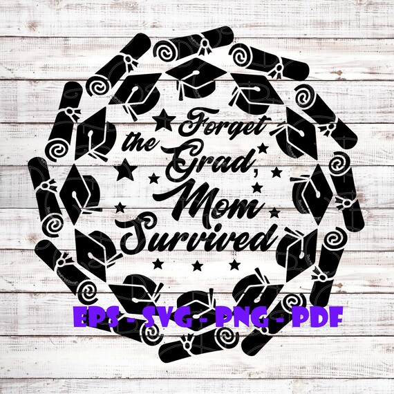 Download Forget The Grad Mom Survived Mandala Grad Graduation Etsy