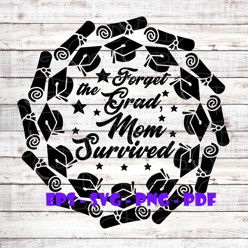 Download Forget the Grad Mom Survived Mandala Grad Graduation | Etsy