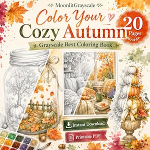 May include: A digital colouring book cover titled Color Your Cozy Autumn with 20 pages. The design features a mason jar, a cosy window scene, and a pumpkin stack, all rendered in a mix of grayscale line art and vibrant watercolour autumn leaves.