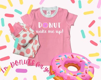 Donut Wake Me Up Pajamas, Free Shipping