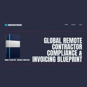 Op de afbeelding: Een donkerblauwe digitale documentomslag met de titel Global Remote Contractor Compliance & Invoicing Blueprint. Het bevat een 5-Part Blueprint Series label, de merknaam DENOFCREATORSART en de tekst Ready-to-use PDF + Editable Templates.