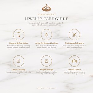 May include: An Alpinenest jewellery care guide infographic featuring a logo of a mountain nest. It lists six instructions: remove before water, avoid perfumes and lotions, no chemical cleaners, gentle cleaning, proper storage, and avoid exercise.