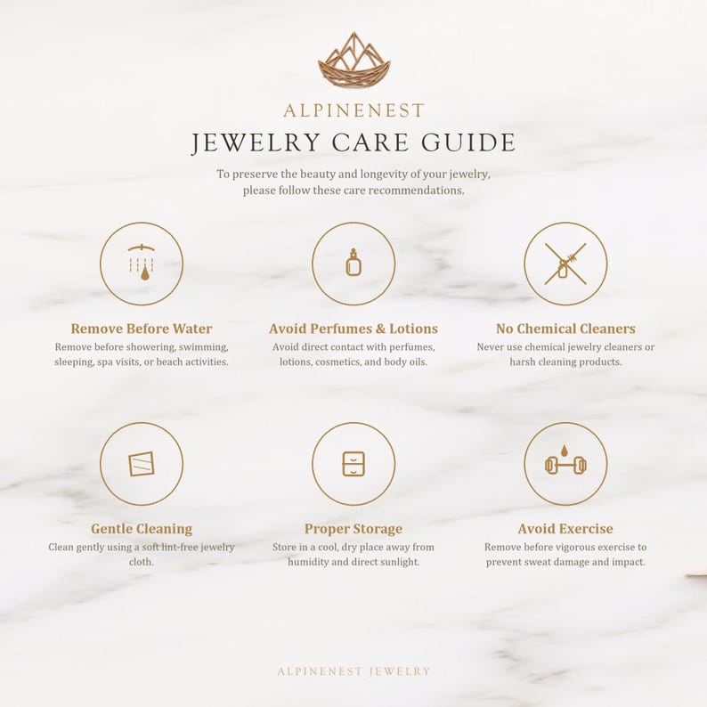 May include: An Alpinenest jewellery care guide infographic featuring a logo of a mountain nest. It lists six instructions: remove before water, avoid perfumes and lotions, no chemical cleaners, gentle cleaning, proper storage, and avoid exercise.