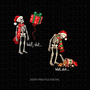 May include: Two skeletons wearing Santa hats and patterned scarves. One skeleton looks up at a floating red gift box with a green bow. The other skeleton looks down at a spilled cookie jar with gingerbread cookies. Text reads: Well, shit...