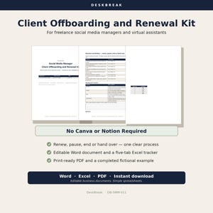 May include: A Client Offboarding and Renewal Kit for freelance social media managers and virtual assistants. The kit includes a decision worksheet, a tracker, and documents in Word, Excel, and PDF formats. No Canva or Notion is required.