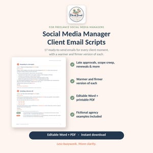 May include: A digital product listing for Social Media Manager Client Email Scripts by Desk Break. The document features 17 ready-to-send email templates, including warmer and firmer versions, editable Word and printable PDF formats, and fictional agency examples for managing client inquiries, discovery calls, and project approvals.