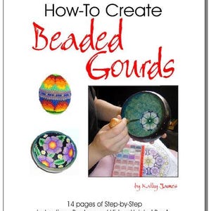 How to Create Beaded Gourds Booklet. Instruction tutorial for Huichol beading. Patterns can be used on gourds, canvas, skulls etc.