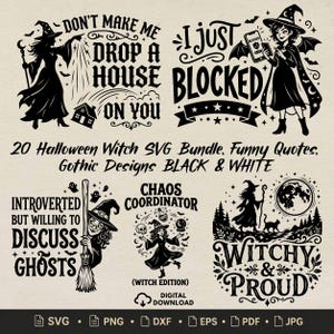 Puede incluir: Una colección digital de 20 diseños SVG de brujas de Halloween en blanco y negro con citas divertidas e ilustraciones góticas. Los gráficos incluyen brujas con escobas, gatos y lunas, junto con textos como Don't Make Me Drop A House On You.