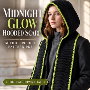 Könnte beinhalten: Ein schwarzer Kapuzenschal mit einer leuchtend lindgrünen Häkelborte. Der Text auf dem Bild lautet: MIDNIGHT GLOW HOODED SCARF GOTHIC CROCHET PATTERN PDF DIGITAL DOWNLOAD. Der Schal wird über einem dunkelgrauen Pullover und einem schwarzen Mantel getragen.