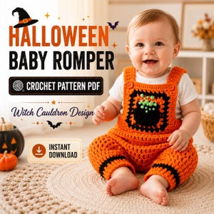 Op de afbeelding: Een oranje gehaakte babyromper met een zwart vierkant paneel met een groene heksenketelafbeelding. De tekst luidt HALLOWEEN BABY ROMPER, CROCHET PATTERN PDF, Witch Cauldron Design en INSTANT DOWNLOAD. De romper heeft oranje schouderbanden.