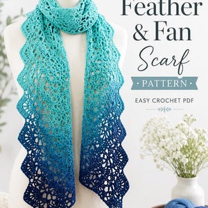 May include: A crochet scarf featuring a gradient color transition from light turquoise to deep navy blue with a scalloped feather and fan stitch pattern. The text reads Feather & Fan Scarf PATTERN EASY CROCHET PDF with a heart icon.