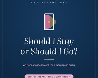 Should I Stay or Should I Go Workbook | Christian Marriage Crisis Printable | Save My Marriage Bible Study PDF Instant Download