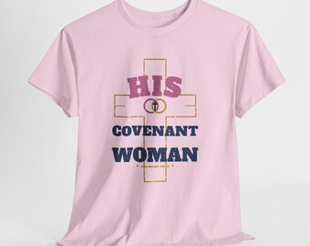 His Covenant Woman T-Shirt | Christian Cross Faith Tee