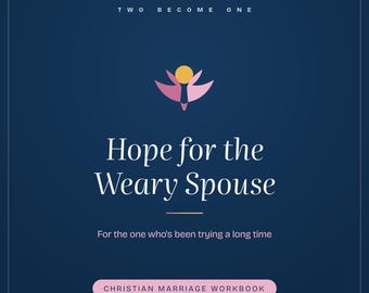 Weary Spouse Workbook Printable | Encouragement When You Have Been Carrying It a Long Time | Isaiah 40 Christian Bible Study PDF