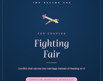 Fighting Fair Marriage Conflict Worksheets | Christian Couples Communication Printable | Stop Arguing Bible Study PDF Download