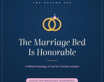 Christian Intimacy Book for Married Couples | Biblical Theology of Sex in Marriage | Hebrews 13 Study PDF Download