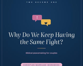 Couples Communication Worksheets | Stop the Same Fight Christian Marriage Workbook | Conflict Printable Bible Study PDF Download