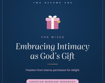 Intimacy Workbook for Christian Wives | Freedom from Shame in Marriage | Biblical Study for Married Women PDF Download
