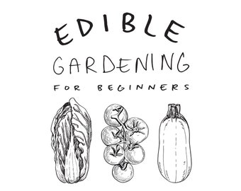 Digital Version - Edible Gardening for Beginners Zine!