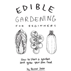 Digital Version - Edible Gardening for Beginners Zine!