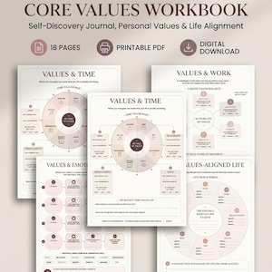 May include: A Core Values Workbook digital download featuring 18 pages of printable PDF worksheets. The pages include charts titled Values & Time, Values & Work, Values & Emotions, and Values-Aligned Life with sections for personal reflection.