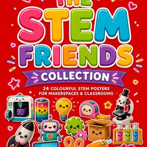 STEM Friends Classroom Decor | Kawaii STEM Posters | Science & Makerspace Bullet