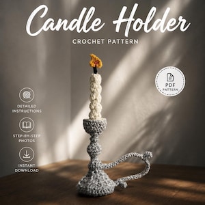 May include: A crochet pattern for a candle holder featuring text that reads Candle Holder CROCHET PATTERN, PDF PATTERN, DETAILED INSTRUCTIONS, STEP-BY-STEP PHOTOS, INSTANT DOWNLOAD, and PERFECT FOR HOME DECOR. The item is a gray crocheted candle holder.