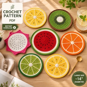 May include: A collection of seven round crochet coasters featuring fruit designs including lemon, kiwi, dragon fruit, watermelon, orange, and lime slices. The set includes a PDF crochet pattern with text reading CROCHET PATTERN PDF and a label stating LARGE SIZE ~14" DIAMETER.