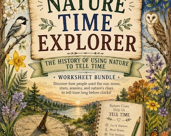 May include: A Nature Time Explorer worksheet bundle cover featuring a sundial, a compass, and a spiral notebook with a pencil. The text reads Nature Time Explorer, The History of Using Nature to Tell Time, Worksheet Bundle, and Two Songbirds Wander.