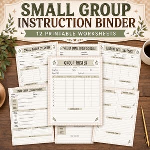May include: A collection of printable worksheets for a small group instruction binder, featuring headers like Small Group Overview, Weekly Small Group Schedule, Student Skill Snapshot, Group Roster, and Small Group Lesson Planner on a light background.