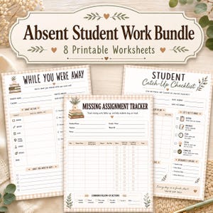 May include: A printable Absent Student Work Bundle featuring 8 worksheets with a beige gingham border. The documents include a While You Were Away sheet, a Missing Assignment Tracker, and a Student Catch-Up Checklist with brown text and botanical icons.