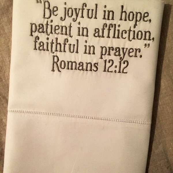 100% cotton Pillowcase with Machine Embroidery, Bible verse.