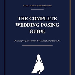 The Complete Wedding Posing Guide for Photo and Video