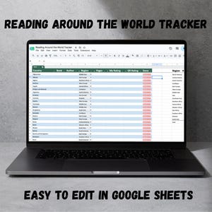 May include: A laptop screen displaying a Reading Around the World Tracker spreadsheet in Google Sheets. The interface features columns for country, book, author, region, pages, rating, and status. The text Reading Around the World Tracker and Easy to Edit in Google Sheets appears above and below the laptop.
