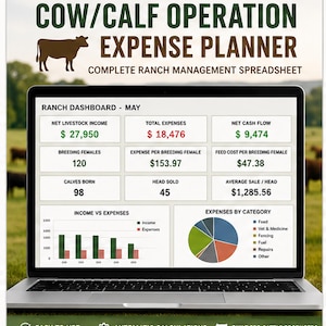 May include: A laptop displaying a Cow/Calf Operation Expense Planner spreadsheet. The screen shows a Ranch Dashboard for May with financial data, a bar chart comparing income versus expenses, and a pie chart showing expenses by category.