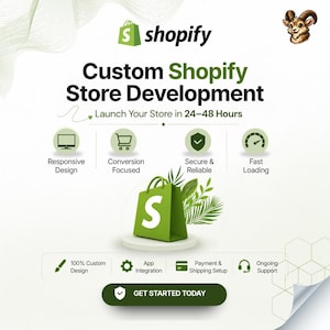 May include: A digital graphic for custom Shopify store development services. It features the Shopify logo, a green shopping bag, and icons representing responsive design, conversion, security, and speed. Text includes "Launch Your Store in 24-48 Hours" and "GET STARTED TODAY."