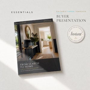 May include: An editable Canva template for a buyer presentation titled From Search to Home. The cover features a photograph of a home entryway with a dark door, a gold mirror, and a console table. Text includes Essentials and Instant Digital Download.