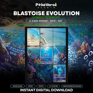May include: A digital product display for PokeVerse Studio Blastoise Evolution connecting extended art. Includes a 6-card binder, 8x10, and 5x7 prints. Features Squirtle, Wartortle, and Blastoise cards in an underwater scene. Instant digital download.