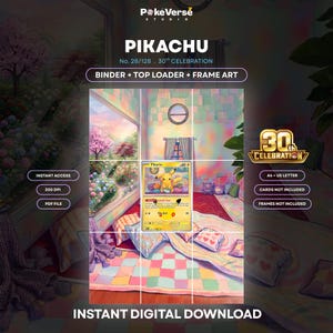Può includere: Una stampa d'arte digitale con una carta collezionabile Pikachu centrata su un'illustrazione di una camera da letto. Il testo include PokeVerse Studio, Pikachu No. 28/128, 30th Celebration, Binder + Top Loader + Frame Art, Instant Access, 300 DPI, PDF File e Instant Digital Download.