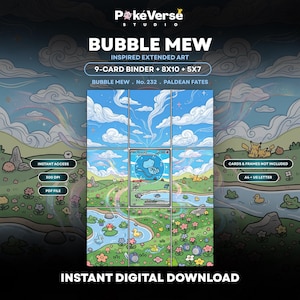 Op de afbeelding: Een digitale kunstdruk getiteld BUBBLE MEW met een 9-kaarten map lay-out en een centrale Mew-illustratie. Het kunstwerk toont een blauwe lucht, een groen landschap met een rivier, bloemen en kleine wezens. Tekst: PokeVerse Studio, BUBBLE MEW, No. 232, Paldean Fates, 9-CARD BINDER + 8X10 + 5X7, INSTANT ACCESS, 300 DPI, PDF FILE, CARDS & FRAMES NOT INCLUDED, A4 + US LETTER en INSTANT DIGITAL DOWNLOAD.